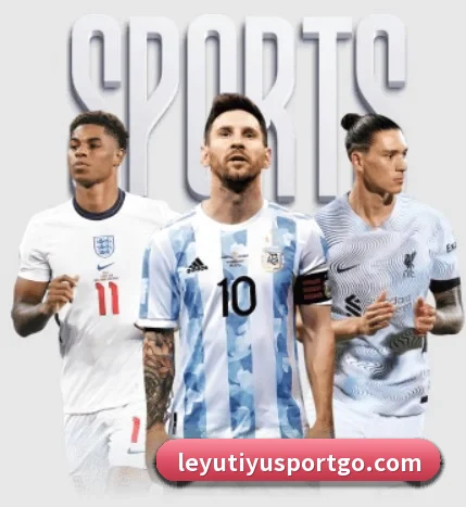五大体育板块覆盖,从比分到直播全覆盖（Leyu）